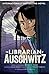 The Librarian of Auschwitz: The Graphic Novel