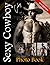 Sexy Cowboy Photobook: Phot...