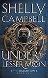 Under the Lesser Moon (The Marked Son, #1) Under the Lesser Moon (The Marked Son, #1)
