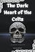 The Dark Heart of the Celts by Sean Benoit