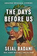 The Days Before Us