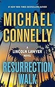 Resurrection Walk (The Lincoln Lawyer, #7; Harry Bosch Universe, #38) 