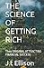 THE SCIENCE OF GETTING RICH by J.T ELLISON