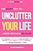 Unclutter Your Life when yo...