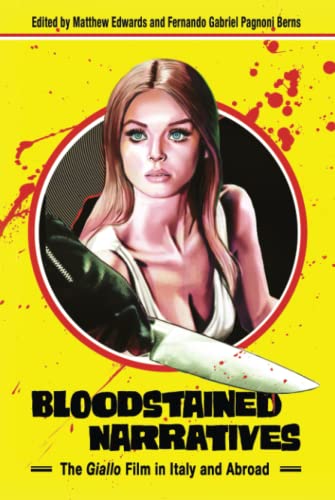 Bloodstained Narratives: The Giallo Film in Italy and Abroad (Hardcover)