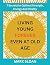 Living Young Forever Even a...