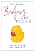 Bridger's Lost Duckie (Found by Daddy #1)