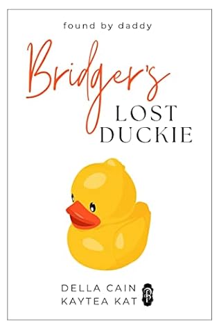 Bridger's Lost Duckie (Found by Daddy #1)