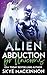 Alien Abduction for Unicorns (The Intergalactic Guide to Humans)