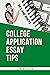 College Application Essay Tips by Linda Chiara