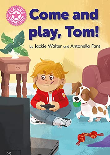Reading Champion: Come and Play, Tom! (Hardcover)