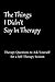 The Things I Didn't Say In Therapy Journal: Therapy Questions to Ask Yourself for a Self-Therapy Session for Anxiety & Depression | writing prompts with plenty of areas to write