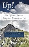 Up! - The Difference Between Today and Tomorrow Is You