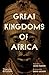 Great Kingdoms of Africa