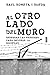 Al otro lado del muro by Raül Romeva i Rueda