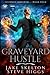 Graveyard Hustle by Jake Skelton