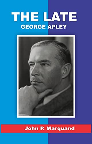 THE LATE GEORGE APLEY