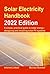 Solar Electricity Handbook - 2023 Edition: A simple, practical guide to solar energy – designing and installing solar photovoltaic systems