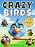 Crazy Birds by Uncle Amon