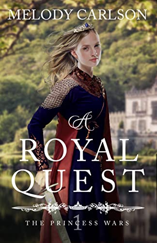 A Royal Quest (The Princess Wars Book 1)