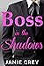 Boss in the Shadows