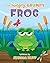 The Hungry, Grumpy Frog: A cute story about the importance of friendship