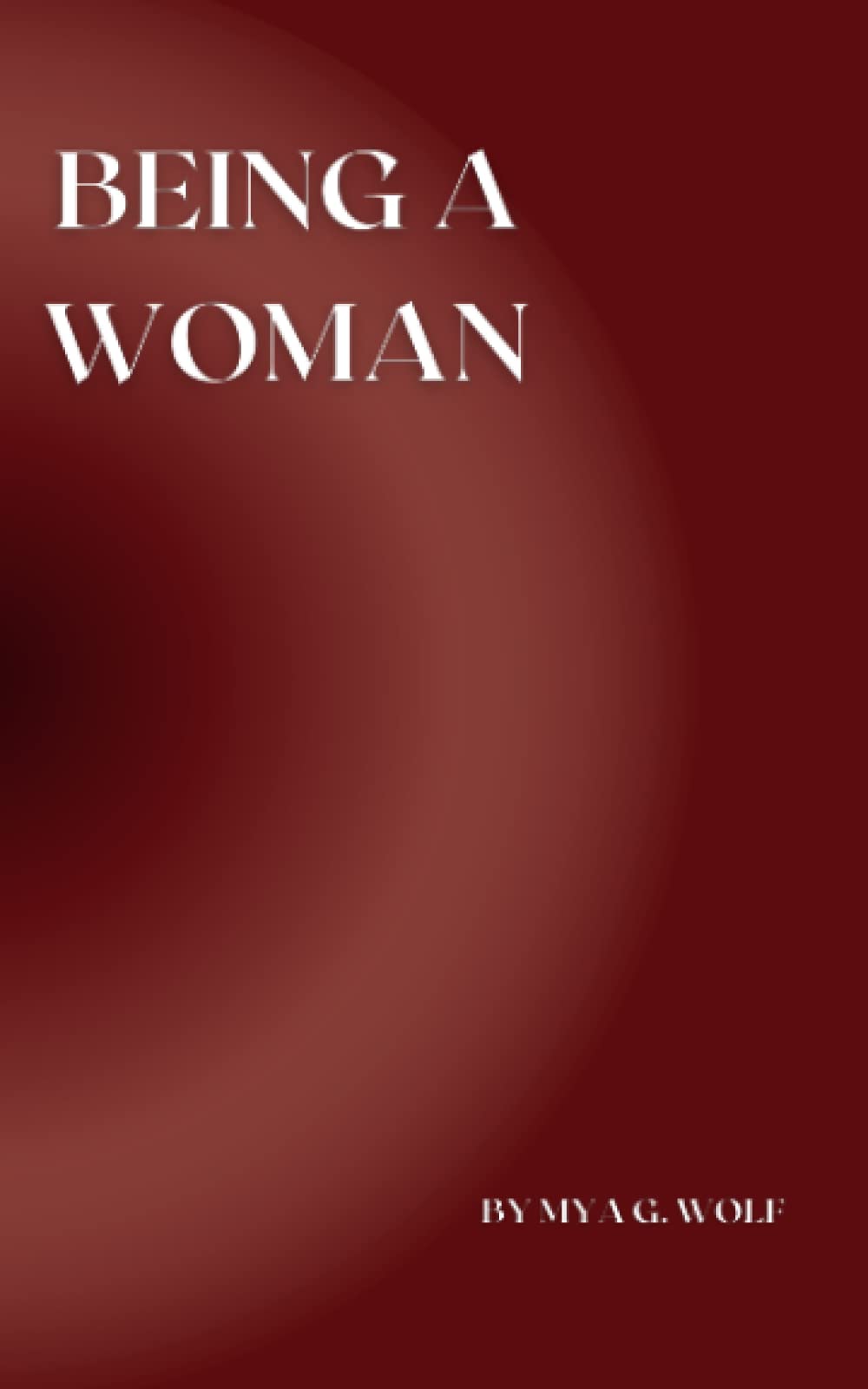 Being a Woman (Paperback)