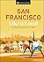 San Francisco Like a Local: By the People Who Call It Home (Local Travel Guide)