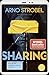 Sharing - Willst Du Wirklich Alles Teilen?