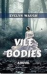 VILE BODIES