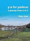 p is for parkrun: a journey from A-Z