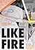 Like Fire: The Paliau Movem...