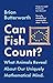 Can Fish Count?: What Animals Reveal about our Uniquely Mathematical Mind