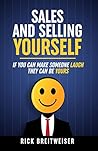Sales And Selling Yourself: If you can make someone laugh they can be yours