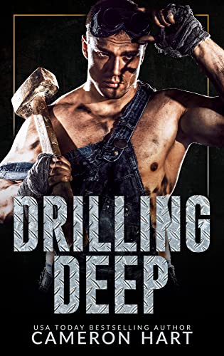 Drilling Deep (Good With His Hands)