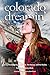 Colorado Dreamin': The Drea...