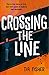 Crossing the Line
