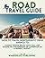ROAD TRAVEL GUIDE: HOW TO T...