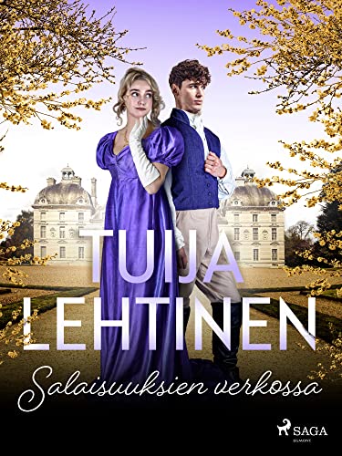 Salaisuuksien verkossa (Seurapiirejä ja suuria tunteita Book 4) (Finnish Edition)