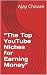 “The Top YouTube Niches for...