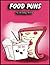 Food Puns Coloring Book: Ge...
