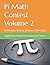 Pi Math Contest Volume 2: E...