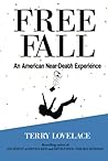 FREE FALL,: An American Near-Death Experience