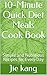 10-Minute Quick Diet Meals Cook Book by Jie Kang