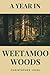 A Year in Weetamoo Woods by Christopher Yokel