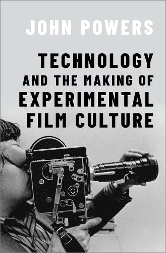 Technology and the Making of Experimental Film Culture (Paperback)