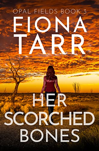 Her Scorched Bones (Opal Fields #3)