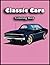 Classic Cars Coloring Book:...