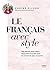 Le français avec style - Par la créatrice du compte Les parenthèses élémentaires (French Edition)