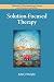 Solution-Focused Therapy (Theories of Psychotherapy Series)